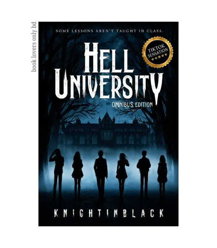 Hell University, Part 1 by KnightInBlack
