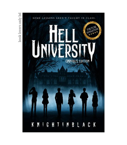 Hell University, Part 1 by KnightInBlack