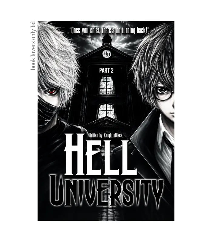 Hell University, Part 2 by KnightInBlack