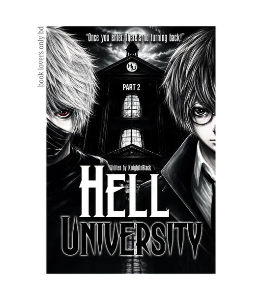 Hell University, Part 2 by KnightInBlack