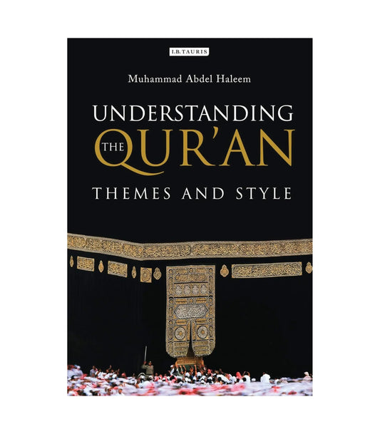 Understanding the Qur'an by Muhammad Abdel Haleem