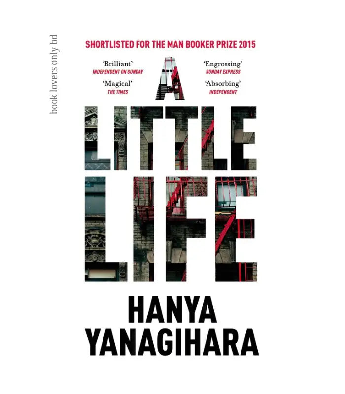 A Little Life Novel by Hanya Yanagihara