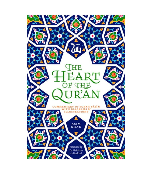 The Heart of the Qur'an by Asim Khan