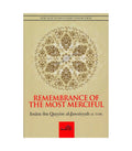 REMEMBRANCE OF THE MOST MERCIFUL by Imam Ibn Qayyim al Jawziyyah
