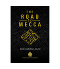 The Road to Mecca by Muhammad Asad