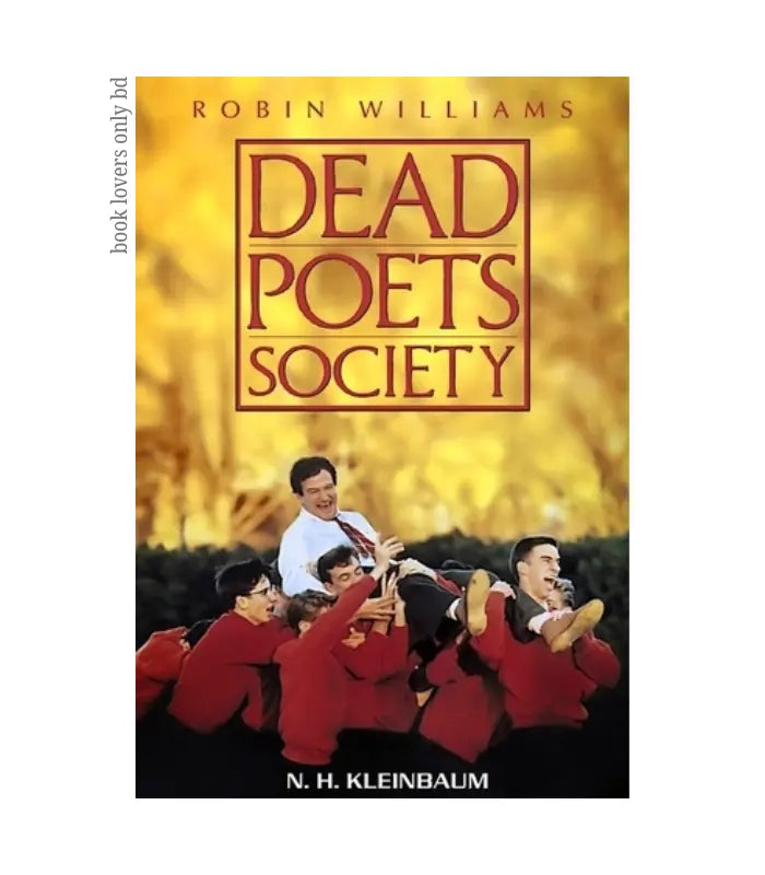 Dead Poets Society Book by Nancy H. Kleinbaum