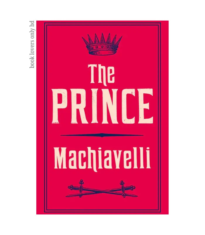 The Prince by Niccolo Machiavelli