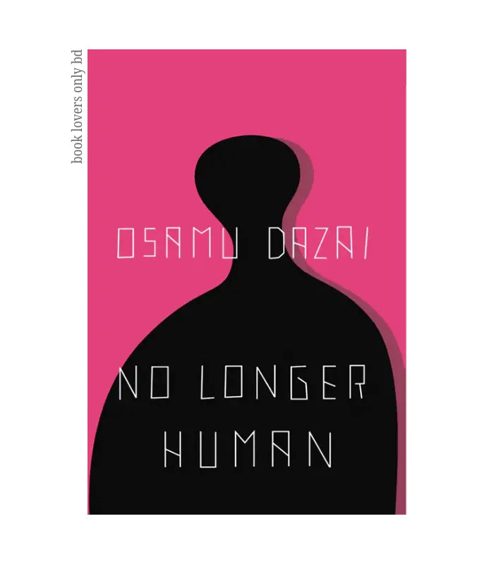 No Longer Human by Osamu Dazai