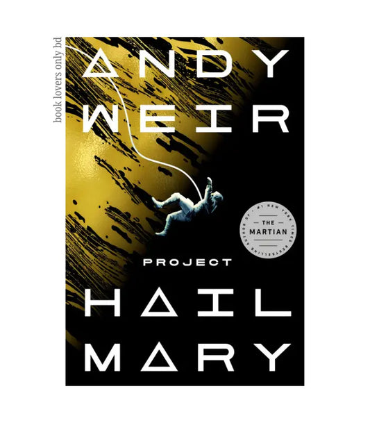 Project Hail Mary by Andy Weir