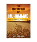 The Generalship of Muhammad by Russ Rodgers