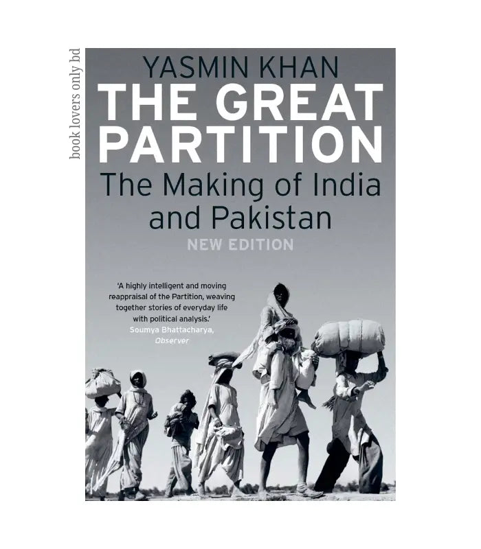 The Great Partition: The Making of India and Pakistan by Yasmin Khan