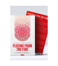 Fleeing from the Fire