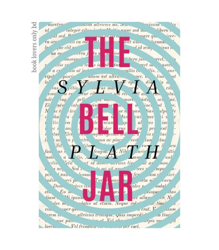 The Bell Jar by Sylvia Plath