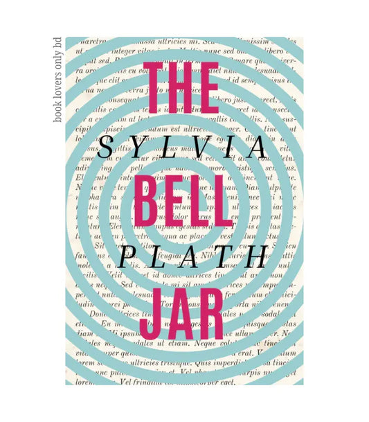 The Bell Jar by Sylvia Plath