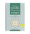 Islamic Fatawa Regarding Women by Muhammad bin Abdul-Aziz Al-Musnad