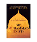 Did Muhammad Exist? by Robert Spencer
