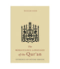 The Miraculous Language of the Qur'an by Bassam Saeh