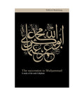 The Succession to Muhammad by Wilferd Madelung