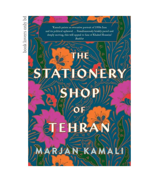 The Stationery Shop of Tehran by Marjan Kamali