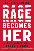 Rage Becomes Her: The Power of Women's Anger Book by Soraya Chemaly