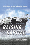 Raising Capital: Get the Money You Need to Grow Your Business Book by Andrew Sherman