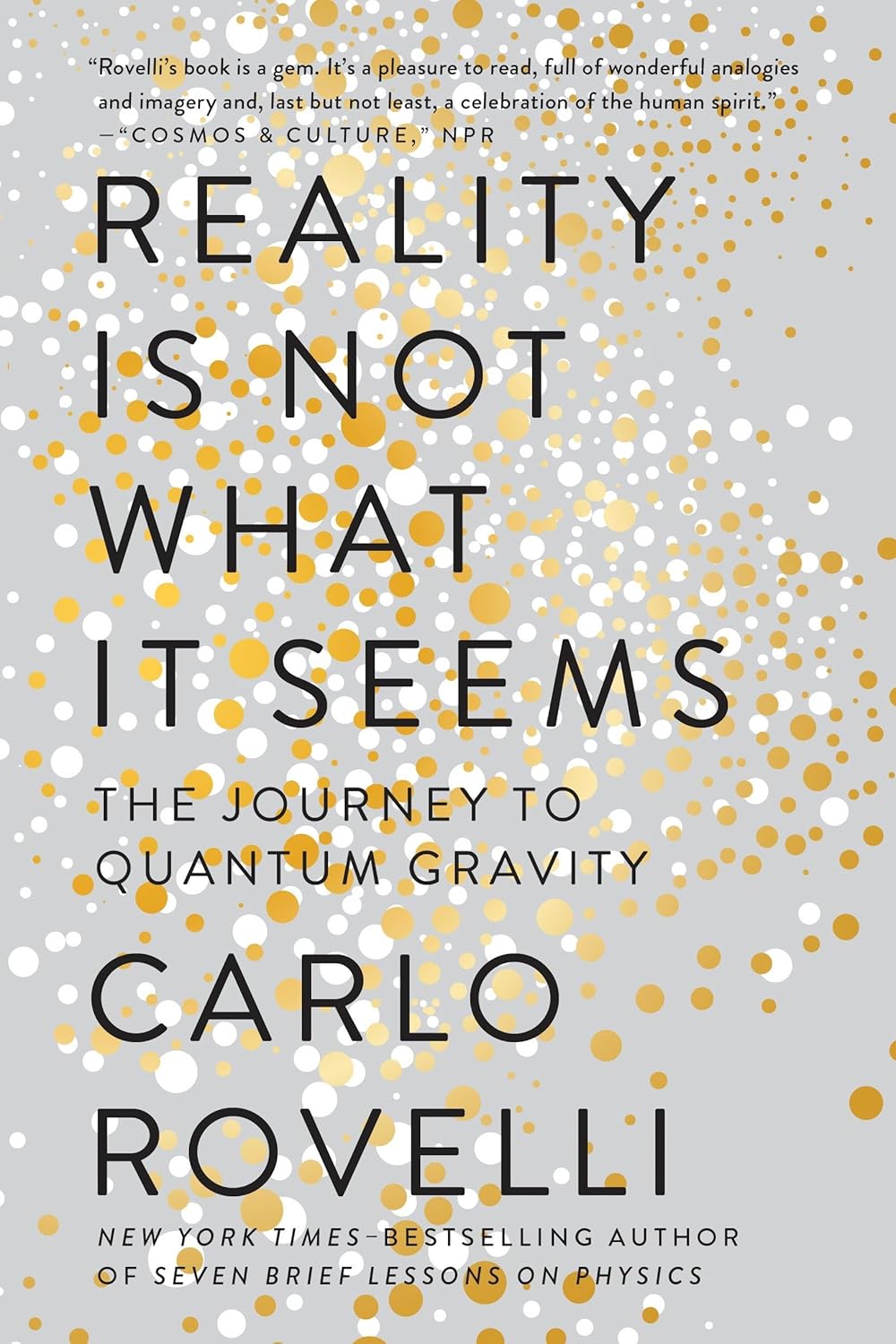Reality Is Not What It Seems Book by Carlo Rovelli