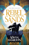 Rebel of the Sands Novel by Alwyn Hamilton