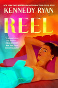 Reel Book by Kennedy Ryan