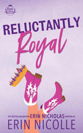 Reluctantly Royal Book by Erin Nicholas