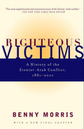 Righteous Victims Book by Benny Morris