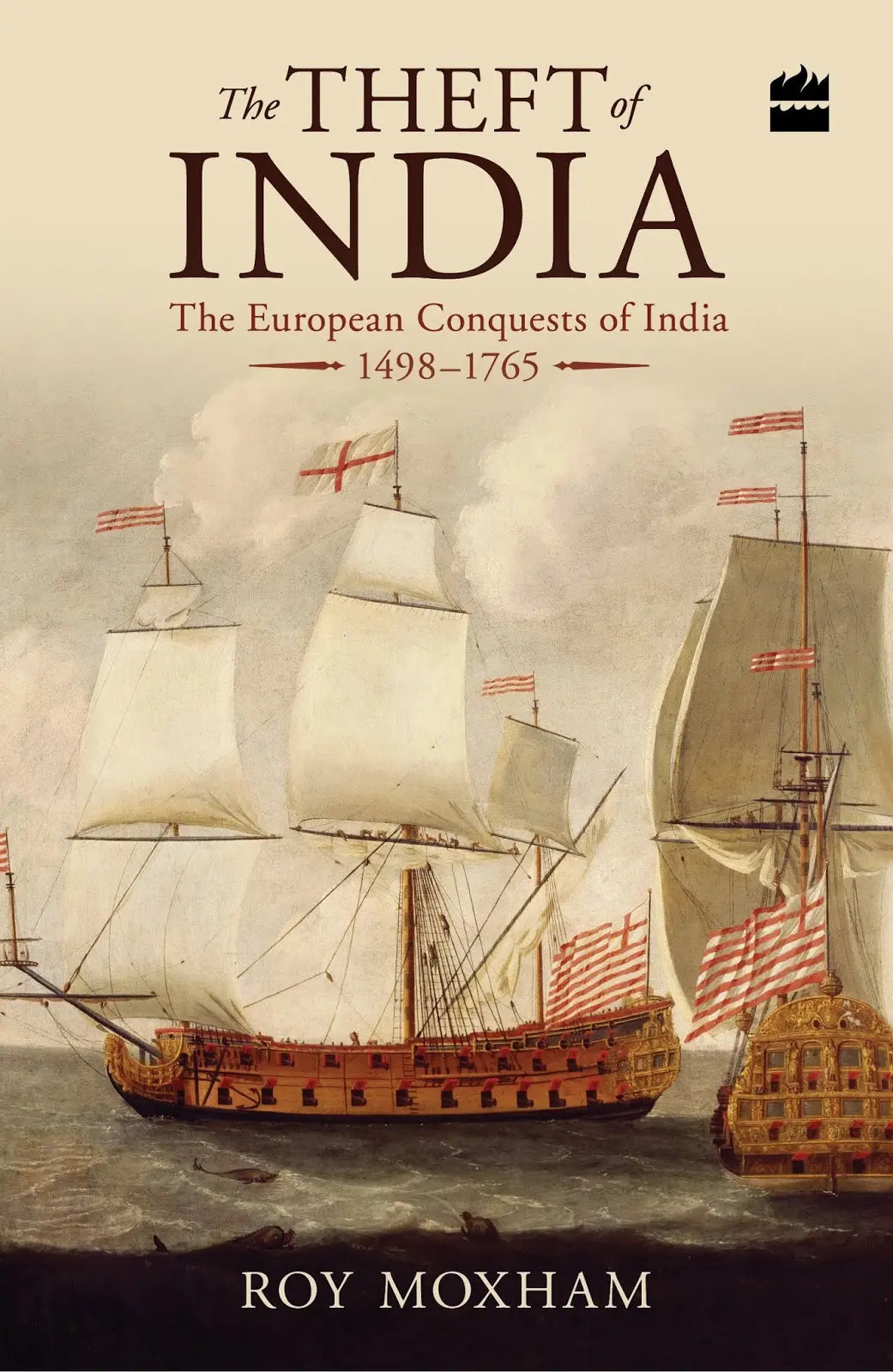 The Theft of India by by Roy Moxham