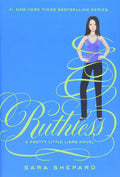 Ruthless by Sara Shepard