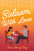 Salaam, with Love by Sara Sharaf Beg