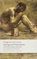 Sayings and Anecdotes: With Other Popular Moralists Book by Diogenes