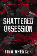 Shattered Obsession (Hudson Yards, #1) by Tina Spencer