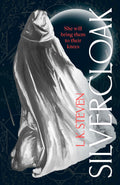 Silvercloak (The Silvercloak Saga) by L. K. Steven