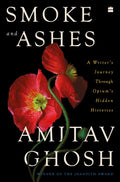 Smoke and Ashes Book by Amitav Ghosh
