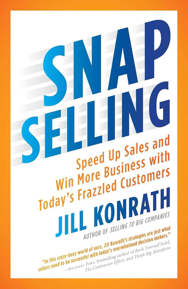 Snap Selling by Jill Konrat