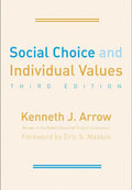 Social Choice and Individual Values (Cowles Foundation Monographs Series) by Kenneth J. Arrow, Eric S. Maskin