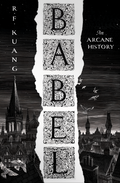 Babel Book by R. F. Kuang
