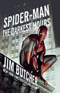 Spider-Man: The Darkest Hours Novel by Jim Butcher