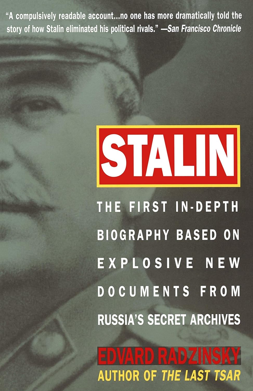 Stalin: The First In-depth Biography Based on Explosive New Documents from Russia's Secret Archives Book by Edvard Radzinsky