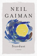 Stardust Novel by Neil Gaiman