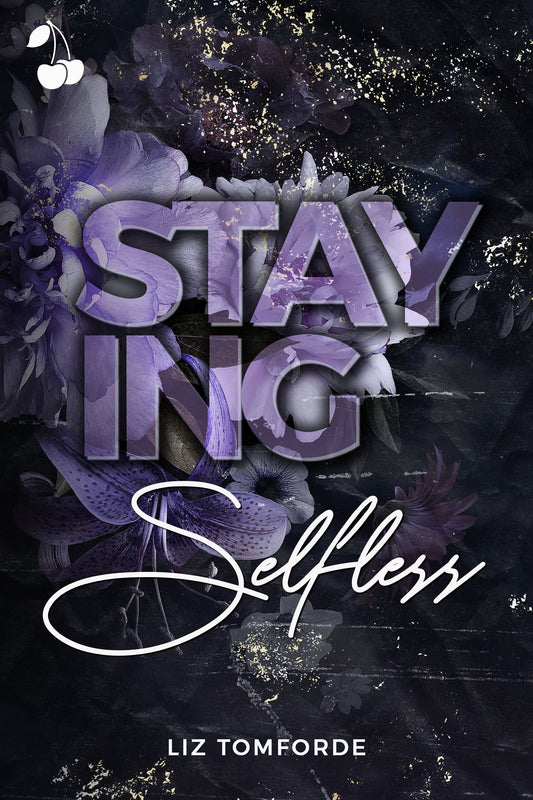 Staying Selfless Book by Liz Tomforde