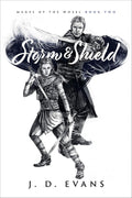 Storm & Shield by J. D. Evans