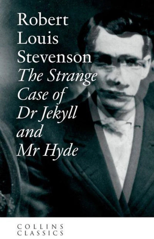 Strange Case of Dr Jekyll and Mr Hyde by Robert Louis Stevenson