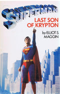 Superman: Last Son of Krypton Novel by Elliot S. Maggin