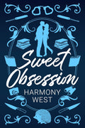 Sweet Obsession by Harmony West