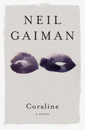 Coraline by Neil Gaiman