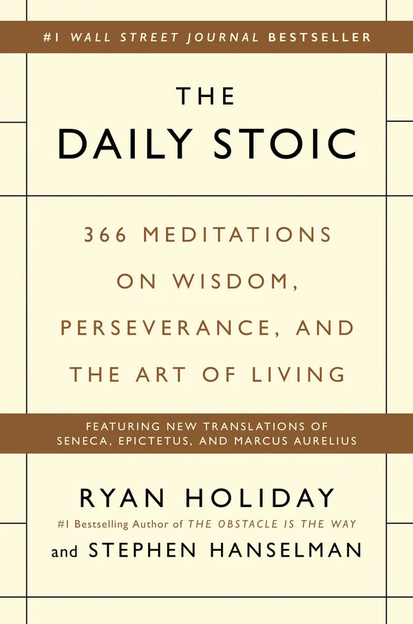 The Daily Stoic Book by Ryan Holiday